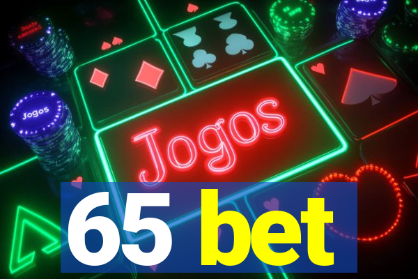 65 bet